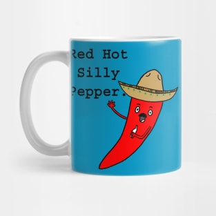 Red Hot Silly Pepper. Mug